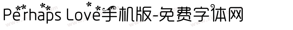 Perhaps Love手机版字体转换